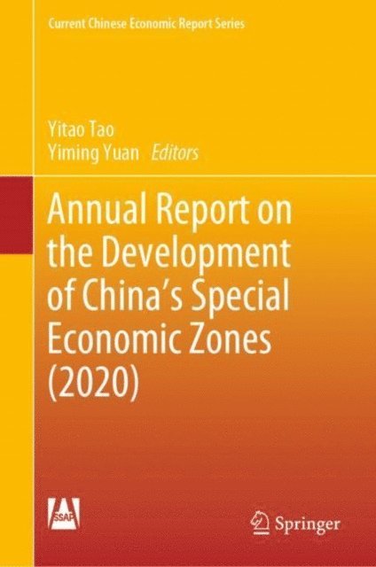 Yiming Yuan, Yitao Tao - Annual Report on the Development of China's Special Economic Zones (2020), E-bok