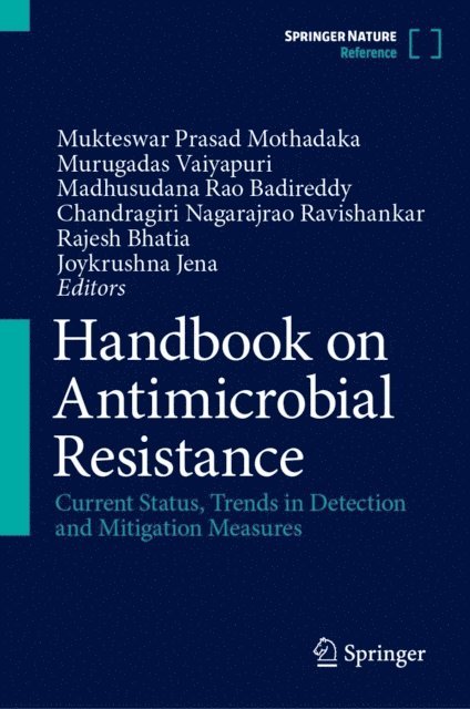 Joykrushna Jena, Rajesh Bhatia, Chandragiri Nagarajrao Ravishankar, Madhusudana Rao Badireddy, Murugadas Vaiyapuri, Mukteswar Prasad Mothadaka - Handbook on Antimicrobial Resistance, E-bok