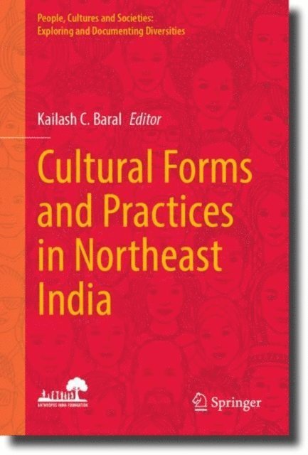 Kailash C. Baral - Cultural Forms and Practices in Northeast India, E-bok