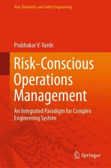 Prabhakar V. Varde - Risk-Conscious Operations Management, E-bok