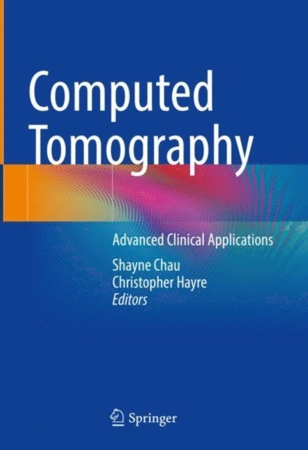 Christopher Hayre, Shayne Chau - Computed Tomography, E-bok
