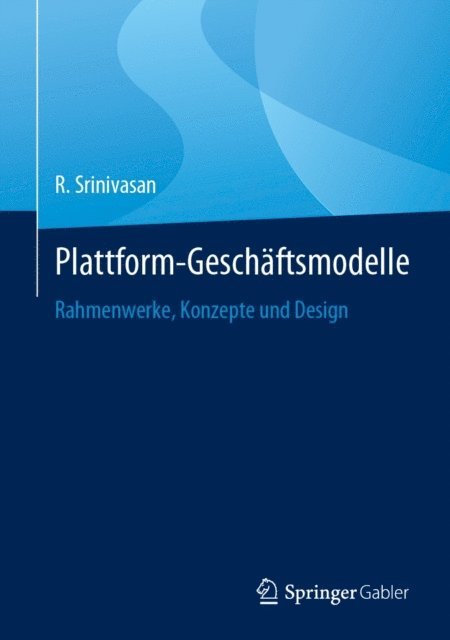 R. Srinivasan - Plattform-Geschäftsmodelle, E-bok
