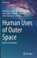 Human Uses of Outer Space