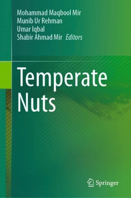 Shabir Ahmad Mir, Umar Iqbal, Munib Ur Rehman, Mohammad Maqbool Mir - Temperate Nuts, E-bok
