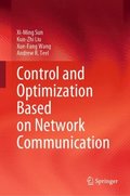 Control and Optimization Based on Network Communication