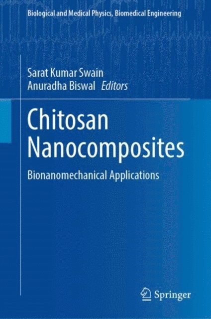 Anuradha Biswal, Sarat Kumar Swain - Chitosan Nanocomposites, E-bok