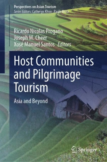 Xose Manuel Santos, Joseph M. Cheer, Ricardo Nicolas Progano - Host Communities and Pilgrimage Tourism, E-bok