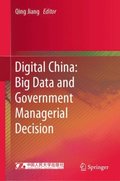 Digital China: Big Data and Government Managerial Decision
