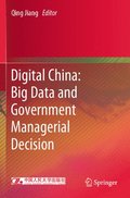 Digital China: Big Data and Government Managerial Decision