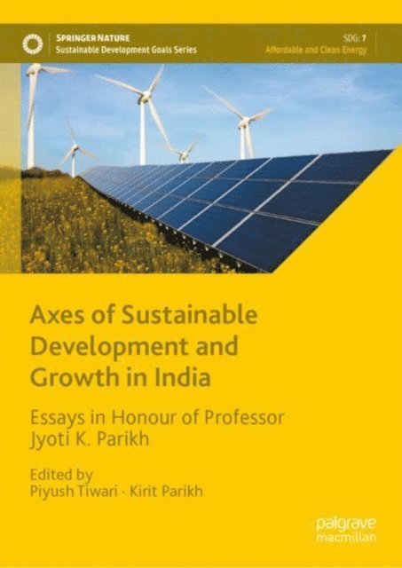 Kirit Parikh, Piyush Tiwari - Axes of Sustainable Development and Growth in India, E-bok