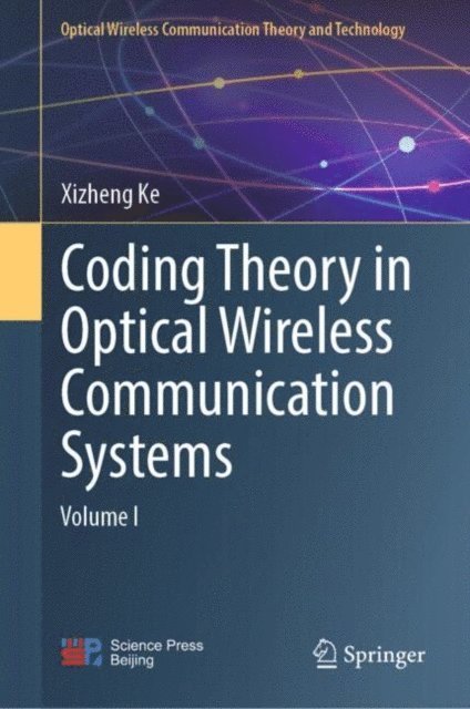Xizheng Ke - Coding Theory in Optical Wireless Communication Systems, E-bok