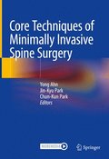 Core Techniques of Minimally Invasive Spine Surgery