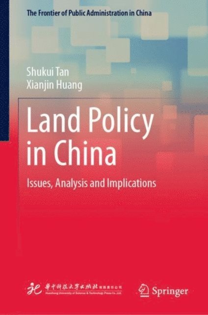 Xianjin Huang, Shukui Tan - Land Policy in China, E-bok