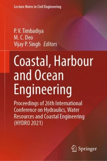 Vijay P. Singh, M. C. Deo, P. V. Timbadiya - Coastal, Harbour and Ocean Engineering, E-bok