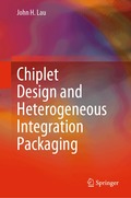 Chiplet Design and Heterogeneous Integration Packaging