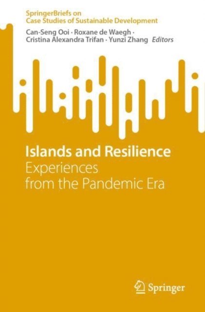 Yunzi Zhang, Cristina Alexandra Trifan, Roxane de Waegh, Can-Seng Ooi - Islands and Resilience, E-bok