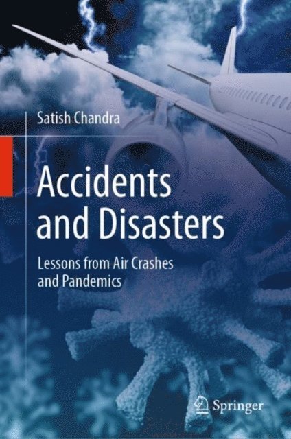 Satish Chandra - Accidents and Disasters, E-bok
