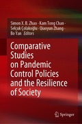 Comparative Studies on Pandemic Control Policies and the Resilience of Society