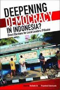 Deepening Democracy in Indonesia?