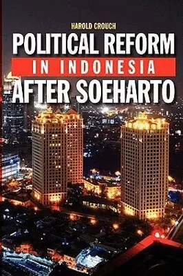 Harold Crouch - Political Reform in Indonesia After Soeharto, Inbunden. Tillgänglighet: Lägg i varukorg