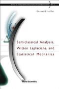 Semiclassical Analysis, Witten Laplacians, And Statistical Mechanics