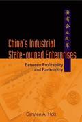 China's Industrial State-owned Enterprises: Between Profitability And Bankruptcy