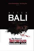 After Bali: The Threat Of Terrorism In Southeast Asia