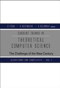 Current Trends In Theoretical Computer Science: The Challenge Of The New Century (In 2 Volumes)