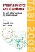 Particle Physics And Cosmology: The Quest For Physics Beyond The Standard Model(s) (Tasi 2002)