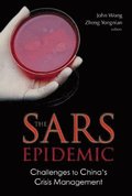 Sars Epidemic, The: Challenges To China's Crisis Management