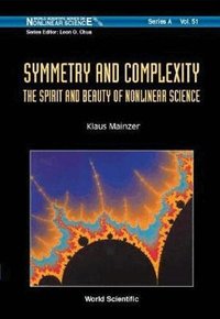 Symmetry And Complexity: The Spirit And Beauty Of Nonlinear Science