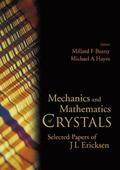 Mechanics And Mathematics Of Crystals: Selected Papers Of J L Ericksen