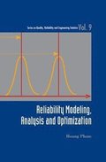 Reliability Modeling, Analysis And Optimization