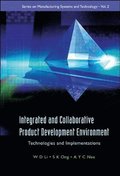 Integrated And Collaborative Product Development Environment: Technologies And Implementations