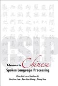 Advances In Chinese Spoken Language Processing