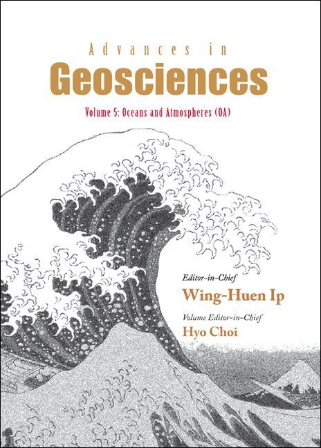 CHOI HYO, Wing-Huen Ip - ADVANCES IN GEOSCIENCES - VOLUME 5: OCEANS AND ATMOSPHERES (OA), Inbunden. Tillgänglighet: Tillfälligt slut