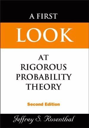 Jeffrey S Rosenthal - First Look At Rigorous Probability Theory, A (2nd Edition), Inbunden