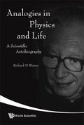 Analogies In Physics And Life: A Scientific Autobiography