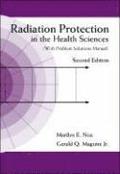 Radiation Protection In The Health Sciences (With Problem Solutions Manual) (2nd Edition)
