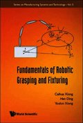 Fundamentals Of Robotic Grasping And Fixturing