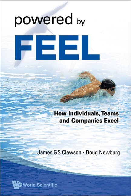James G S Clawson, Doug Newburg - POWERED BY FEEL: HOW INDIVIDUALS, TEAMS, AND COMPANIES EXCEL, Häftad. Tillgänglighet: Tillfälligt slut