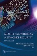 Mobile And Wireless Networks Security - Proceedings Of The Mwns 2008 Workshop