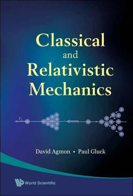 David Agmon, Paul Gluck - CLASSICAL AND RELATIVISTIC MECHANICS, Häftad. Tillgänglighet: Lägg i varukorg