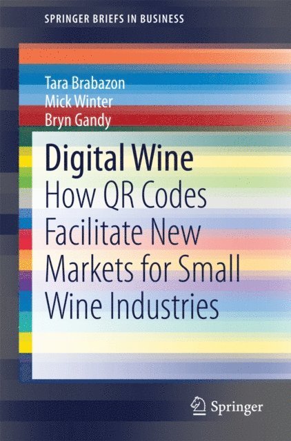 Bryn Gandy, Mick Winter, Tara Brabazon - Digital Wine, E-bok