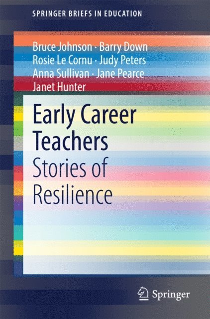 Janet Hunter, Jane Pearce, Anna Sullivan, Judy Peters, Rosie Le Cornu, Barry Down, Bruce Johnson - Early Career Teachers, E-bok