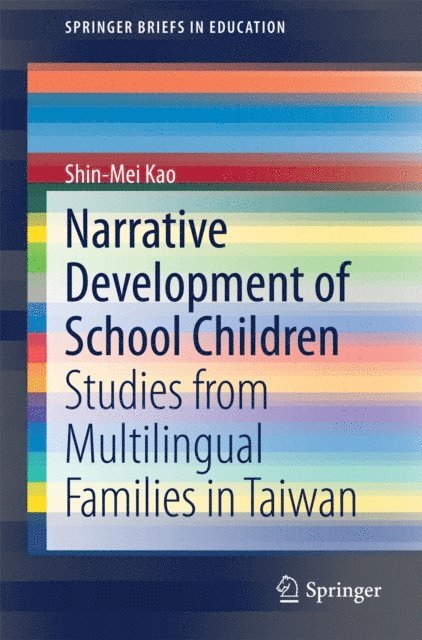 Shin-Mei Kao - Narrative Development of School Children, E-bok