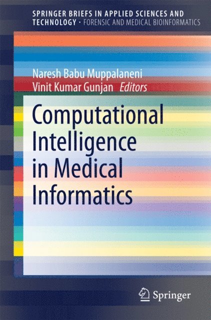 Vinit Kumar Gunjan, Naresh Babu Muppalaneni - Computational Intelligence in Medical Informatics, E-bok