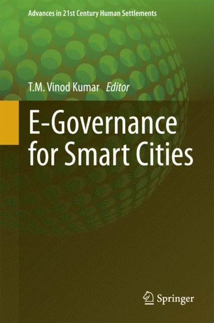 T. M. Vinod Kumar - E-Governance for Smart Cities, E-bok
