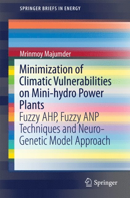 Mrinmoy Majumder - Minimization of Climatic Vulnerabilities on Mini-hydro Power Plants, E-bok