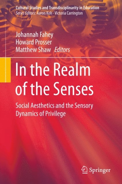 Matthew Shaw, Howard Prosser, Johannah Fahey - In the Realm of the Senses, E-bok